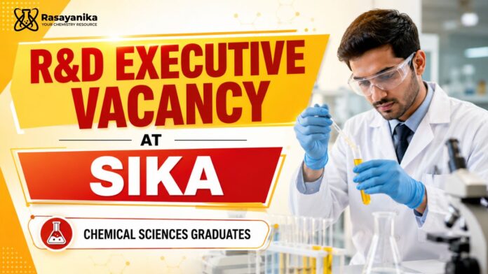 R&D Executive Job at Sika | BSc Chemistry Job R&D Executive Job at Sika | BSc Chemistry Job