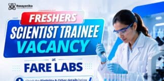 Freshers Scientist Trainee Vacancy at FARE Labs | Chemical Engineering Jobs Freshers Chemical Engineering Jobs at Fare Labs | Scientist C – Trainee