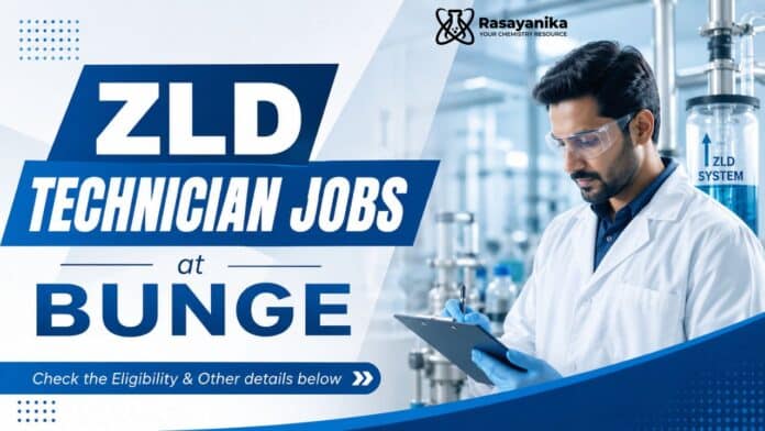 ZLD Technician Jobs at Bunge | Chemical Engineering Job ZLD Technician Jobs at Bunge | Chemical Engineering Job