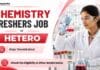 Freshers Chemistry Job at Hetero | Apply for IPQA Trainee Role MSc Chemistry Freshers Job at Hetero Plasma Sciences | IPQA Trainee Jobs