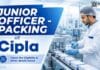 Cipla is Hiring Chemistry Graduates | Junior Packing Officer BSc Chemistry Job at Cipla | Packing Junior Officer