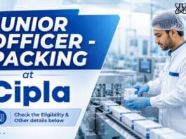 BSc Chemistry Job at Cipla | Packing Junior Officer