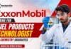 Chemistry Jobs at ExxonMobil | Fuel Products Technologist Opportunity Chemistry Jobs at ExxonMobil Careers | Fuel Products Technologist Recruitment in Bengaluru