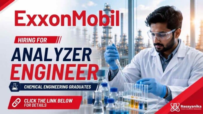 Chemical Engineering Jobs at ExxonMobil Careers for Analyzer Engineer in Bengaluru Chemical Engineering Jobs at ExxonMobil Careers for Analyzer Engineer in Bengaluru