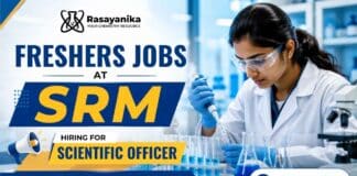 Apply now through SRM Careers for the latest Scientific Officer Vacancy. Excellent Freshers Job opportunity for M.Sc. and M.Tech graduates.