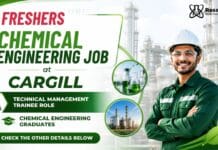 Freshers Chemical Engineering Jobs at Cargill | Trainee Position
