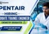 Graduate Trainee Jobs at Pentair Careers. Great opportunity for fresh graduates seeking Chemical Engineering Jobs in Goa.
