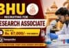 Research Associate Jobs at BHU | Earn upto: Rs. 67,000/- per month Research Associate Jobs at BHU Recruitment | Chemistry Research Jobs under CSIR Scheme