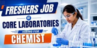 Chemistry Freshers Job | Core Laboratories Chemist Vacancy | Apply Now Chemistry Freshers Job at Core Laboratories | Chemist Jobs for BSc and MSc Chemistry Graduates in Mumbai