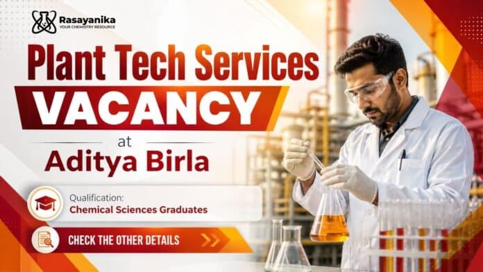 BSc Chemistry Job at Aditya Birla | Apply Now BSc Chemistry Job at Aditya Birla | Apply Now