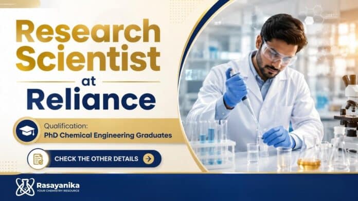 Research Scientist Jobs at Reliance | Chemistry Job Research Scientist Jobs at Reliance | Chemistry Job