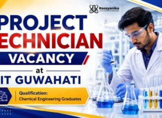IIT Guwahati Recruiting Project Technician Roles | Chemical Engineering Job Project Technician at IIT Guwahati | Chemical Engineering Job