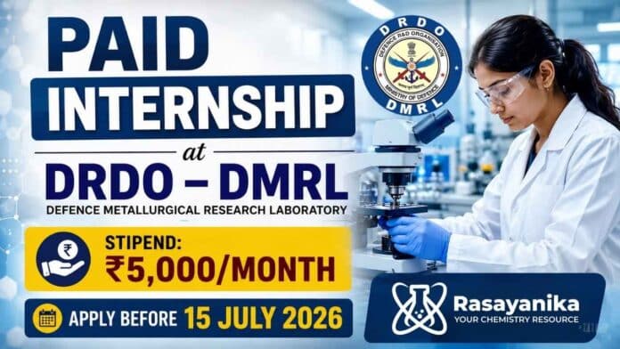Govt Internship at DRDO DMRL 2026 for Chemistry Career through latest DRDO Vacancy Govt Internship at DRDO DMRL 2026 for Chemistry Career through latest DRDO Vacancy