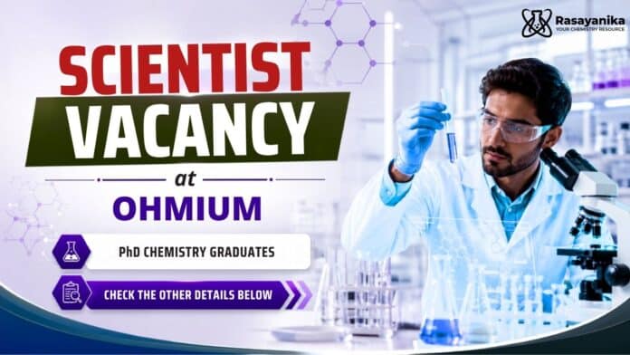 Scientist Job Vacancy at Ohmium | PhD Chemistry Job Scientist Job Vacancy at Ohmium | PhD Chemistry Job
