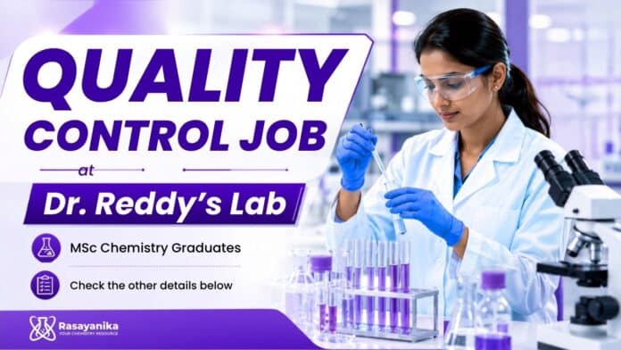 Quality Control Role at Dr. Reddy's | MSc Chemistry Job Quality Control Role at Dr. Reddy's | MSc Chemistry Job