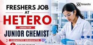 Chemistry Freshers Job at Hetero Careers Walk-in Drive 2026 for B.Sc. Chemistry Junior Chemist Production recruitment