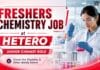 Latest Freshers Chemistry Job at Hetero | Junior Chemist Role Chemistry Freshers Job at Hetero | Junior Chemist Role