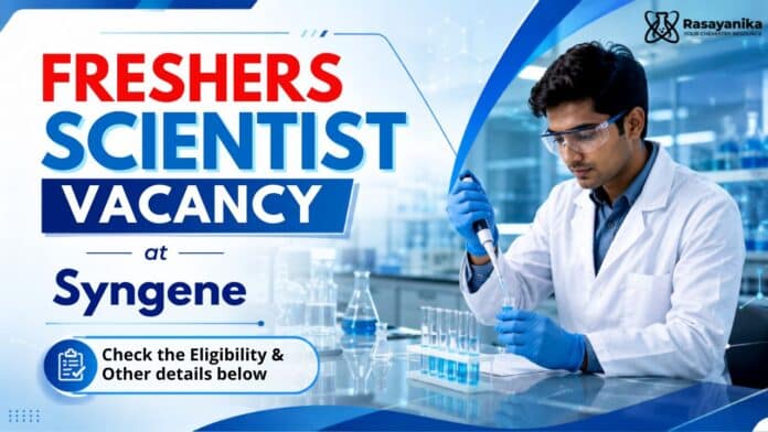 Freshers Chemistry Jobs at Syngene | Scientist Vacancy Freshers Chemistry Jobs at Syngene | Scientist Vacancy