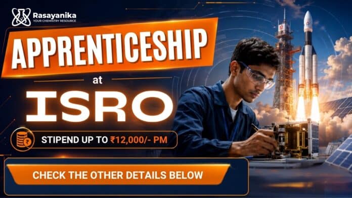 Graduate Apprentice Jobs at ISRO - Chemical Apprenticeship Opportunities Graduate Apprentice Jobs at ISRO - Chemical Apprenticeship Opportunities