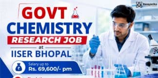 Govt Chemistry Research Job at IISER Bhopal | Salary Up to Rs. 69,600/- pm IISER Bhopal Recruitment | Govt Chemistry Research Job
