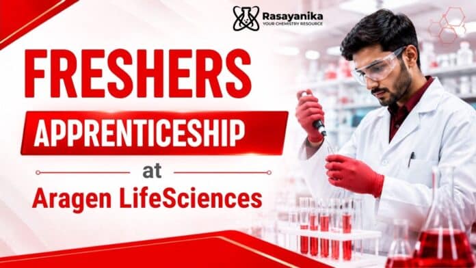 Chemistry Freshers Job at Aragen | Freshers apprenticeship Role Chemistry Freshers Job at Aragen | Freshers apprenticeship Role