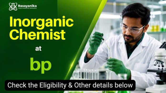 Inorganic Chemist Jobs at BP, Bangalore | Apply