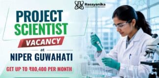 Govt Scientist Job at NIPER | Get up to ₹80,400 per month Project Scientist Jobs at NIPER Guwahati | Apply Now