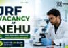 JRF Vacancy at NEHU | DBT-Funded Project | Apply Now JRF Vacancy announced under NEHU Recruitment for DBT-funded research project