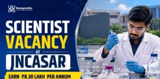 Scientist Vacancy at JNCASR | Earn: ₹8.30 Lakh Per Annum Scientist Vacancy at JNCASR. Explore Research Jobs, qualifications, responsibilities, eligibility and application details.
