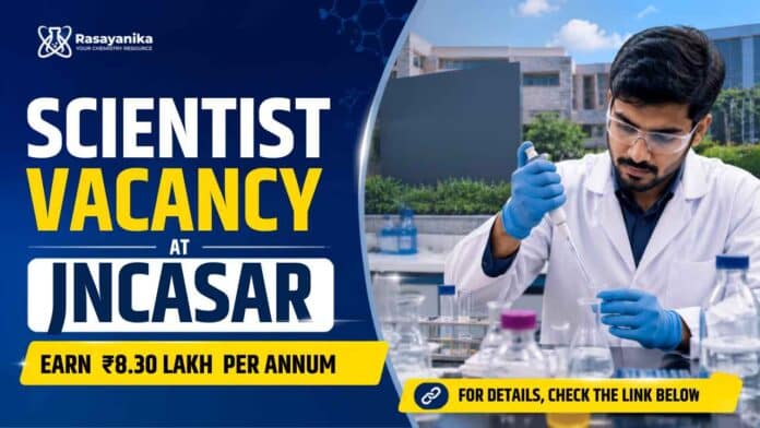 Scientist Vacancy at JNCASR. Explore Research Jobs, qualifications, responsibilities, eligibility and application details. Scientist Vacancy at JNCASR. Explore Research Jobs, qualifications, responsibilities, eligibility and application details.