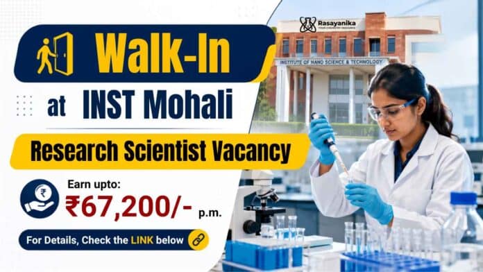 Walk-In at INST Mohali for Research Scientist Vacancy. Check details and attend the interview on 11 September 2026. Walk-In at INST Mohali for Research Scientist Vacancy. Check details and attend the interview on 11 September 2026.