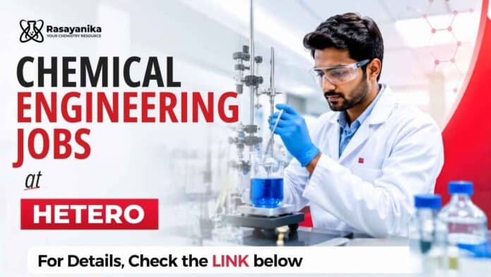 Chemical Engineering Jobs at Hetero: apply for a Process Safety Lead role in Visakhapatnam, covering pharmaceutical compliance and safety.