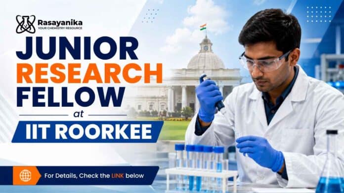 IIT Roorkee JRF recruitment 2026: Apply for a chemistry and chemical engineering research role with Rs. 37,000 monthly stipend. IIT Roorkee JRF recruitment 2026: Apply for a chemistry and chemical engineering research role with Rs. 37,000 monthly stipend.