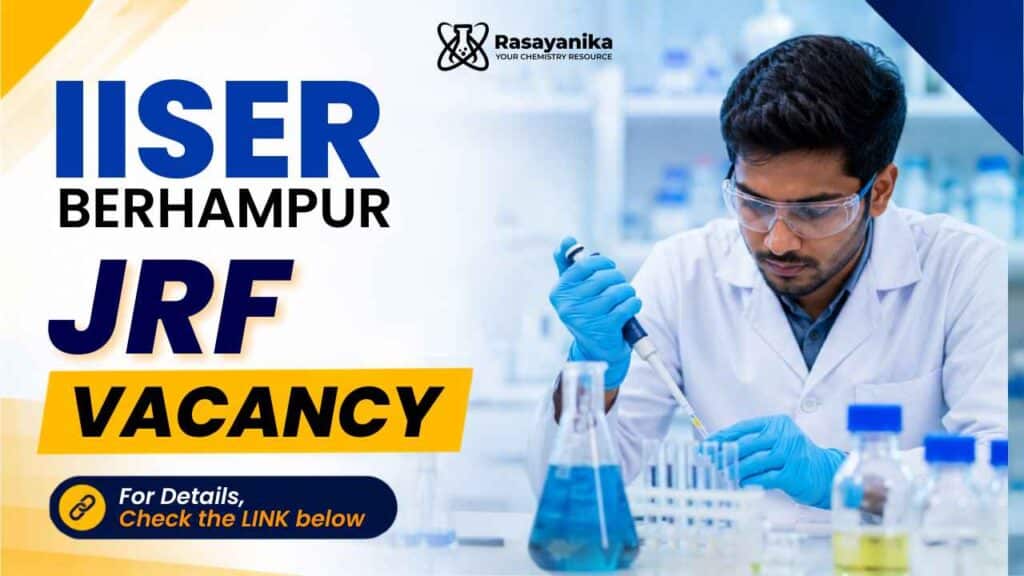 JRF Vacancy at IISER | Apply Now for Research in organic chemistry