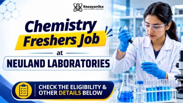 Freshers Production Trainee Role at Neuland Laboratories