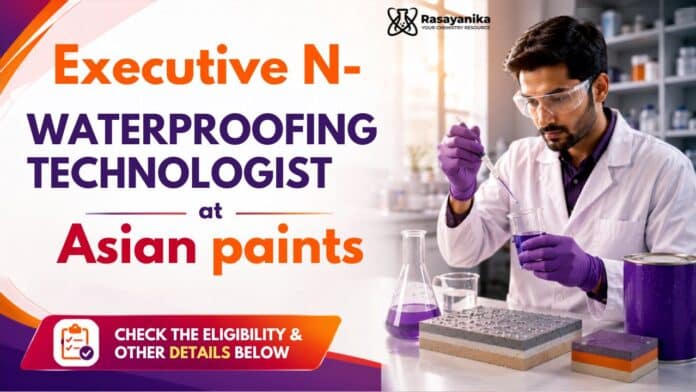 Chemistry Job at Asian Paints | Waterproofing Executive Role Chemistry Job at Asian Paints | Waterproofing Executive Role