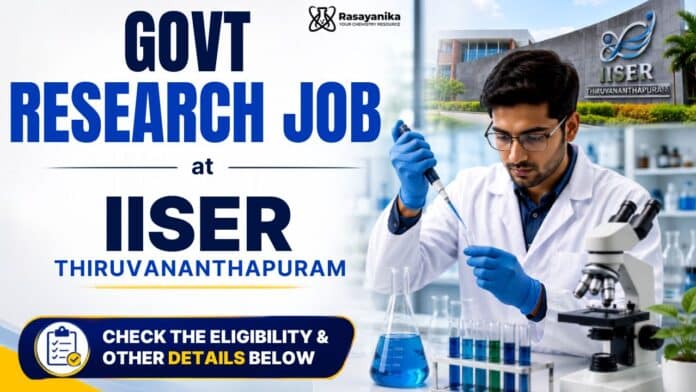 MSc Chemistry Jobs at IISER Thiruvananthapuram