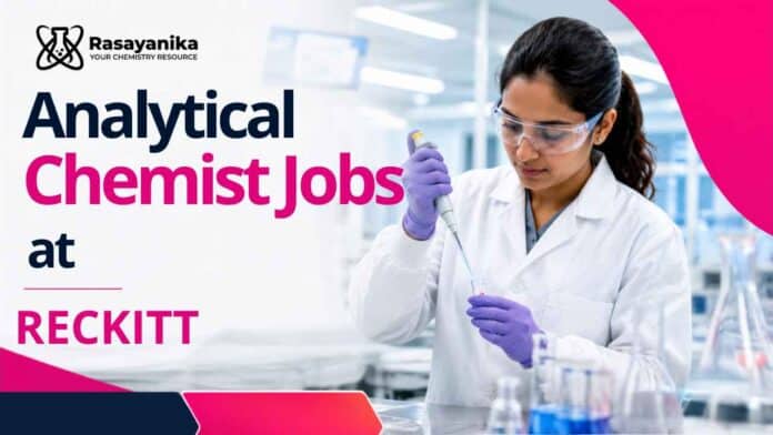 Analytical Chemist Job at Reckitt for chemistry candidates. Explore the role, requirements and Reckitt Careers. Analytical Chemist Job at Reckitt for chemistry candidates. Explore the role, requirements and Reckitt Careers.