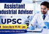 ₹1.14 Salary Govt Job at UPSC | Chemical Engineering Graduates Apply Now Chemical Engineering Job at UPSC | Assistant Industrial Adviser Role