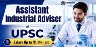 Chemical Engineering Job at UPSC | Assistant Industrial Adviser Role