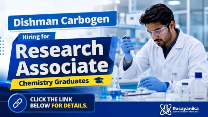 Research Associate Jobs at Dishman Carbogen for M.Sc Organic Chemistry candidates Research Associate Jobs at Dishman Carbogen for M.Sc Organic Chemistry candidates
