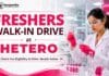 Freshers Walk-In Drive at Hetero | Attend the Interview Chemistry Freshers Job at Hetero | Hyderabad - Walk-In Drive