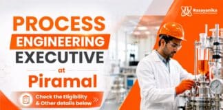 Piramal Hiring Chemical Engineering Graduates | Process Engineering Executive Chemical Engineering Job at Piramal | Process Engineering Job