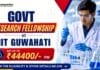 Govt Research Fellowship | IIT Guwahati JRF Vacancy