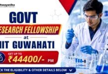 Govt Research Fellowship at IIT | Get up to ₹44,400/- PM Govt Research Fellowship | IIT Guwahati JRF Vacancy