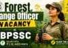 ₹1,12,400 Salary! Forest Range Officer Jobs at BPSSC | Chemistry Graduates Apply Now Forest Range Officer Jobs at BPSSC for Chemistry graduates