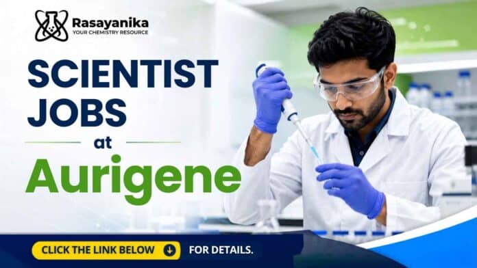 Apply for Scientist Jobs at Aurigene. Explore Medicinal Chemistry Jobs for M.Sc./Ph.D. Organic Chemistry professionals. Apply now. Apply for Scientist Jobs at Aurigene. Explore Medicinal Chemistry Jobs for M.Sc./Ph.D. Organic Chemistry professionals. Apply now.