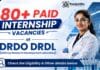 Paid Internship at DRDO DRDL | Walk-In at Hyderabad
