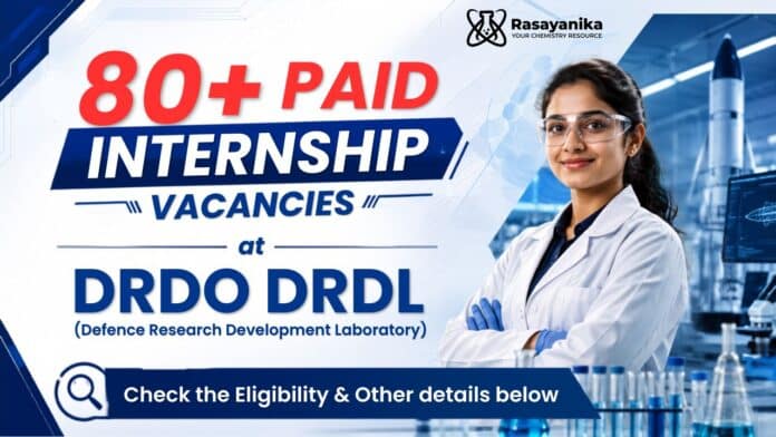 Paid Internship at DRDO DRDL | Walk-In at Hyderabad Paid Internship at DRDO DRDL | Walk-In at Hyderabad
