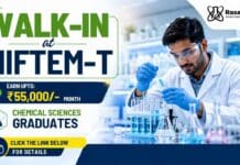 NIFTEM-T Walk-In for Chemistry Research and project positions – attend the in-person interview on 17 August 2026.